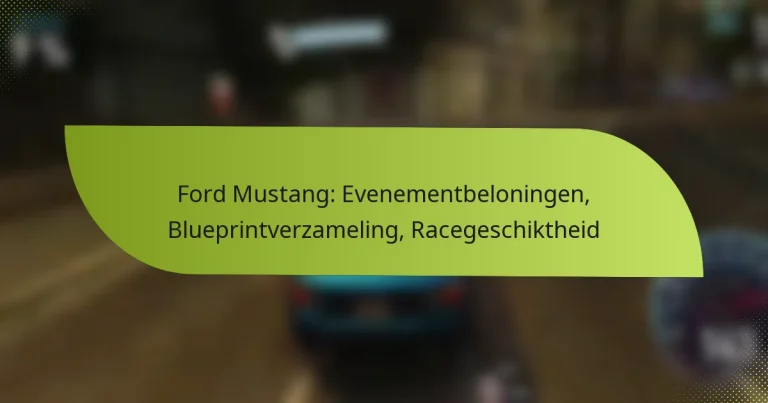 Ford Mustang: Evenementbeloningen, Blueprintverzameling, Racegeschiktheid